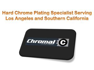 Hard Chrome Plating Specialist Serving Los Angeles and South