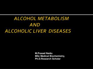 ALCOHOL METABOLISM