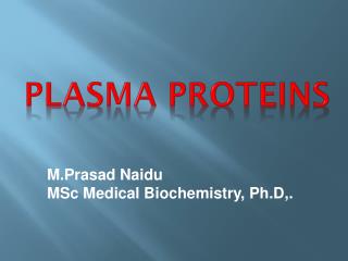 PLASMA PROTEINS