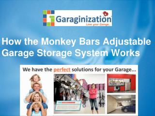 How the Monkey Bars Adjustable Garage Storage System Works