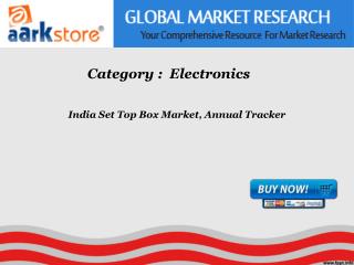 Aarkstore - India Set Top Box Market, Annual Tracker