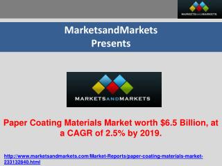 Paper Coating Materials Market worth $6.5 Billion, at a CAGR