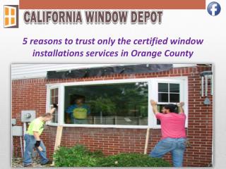 Certified Window installations Orange County