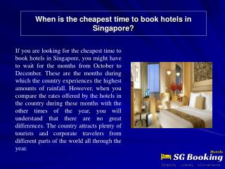 When is the cheapest time to book hotels in Singapore?