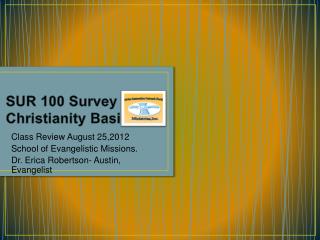 Survey of Christianity Basics review questions