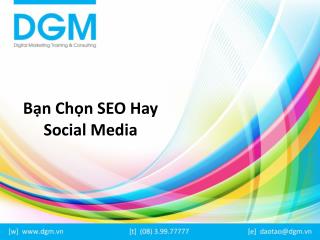 Ban Chon SEO Hay Social Media