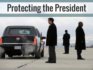 Protecting the President