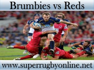 Brumbies vs Reds live Super rugby
