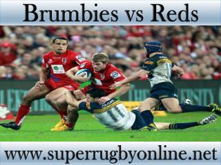 watch Brumbies vs Reds Super rugby live