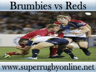 Brumbies vs Reds live Super rugby