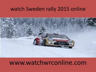 watch Sweden 2015 rally live