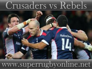 watch Crusaders vs Rebels live online stream