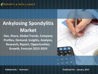 Reports and Intelligence: Global Ankylosing Spondylitis Mark