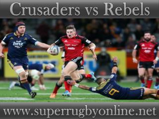 Crusaders vs Rebels Super rugby live match 13 feb