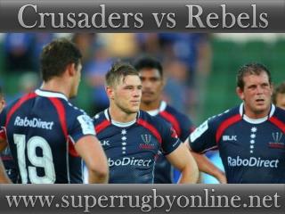 watch Crusaders vs Rebels live coverage