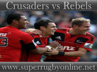 watch Crusaders vs Rebels live broadcast