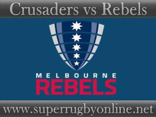 Crusaders vs Rebels live Super rugby