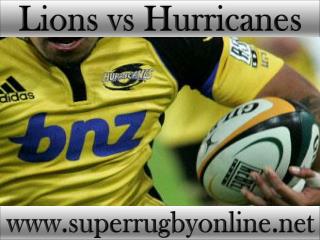 watch Lions vs Hurricanes live Super rugby match