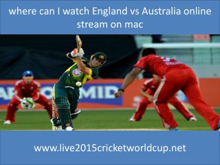 how can I watch easily England vs Australia cricket match 14