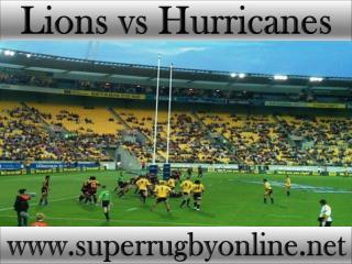 watch Lions vs Hurricanes Super rugby live