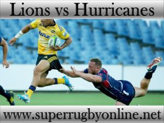 watch Lions vs Hurricanes live broadcast