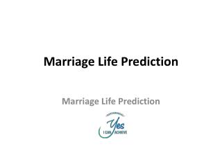 marriage life predictions