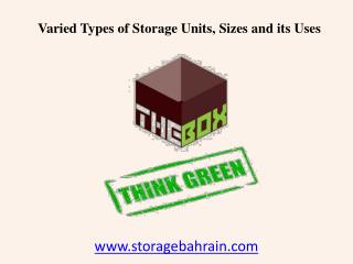 Varied Types of Storage Units in Bahrain, Sizes and its Uses