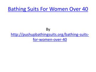 Bathing Suits For Women Over 40