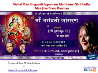 Mata Bhagwati Jagran 2015 organized by Shri Radhe Guru Maa C