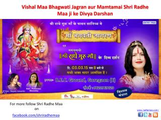 Upcoming Mata Bhagwati Ka Jagran 2015 from Shri Radhe Guru M