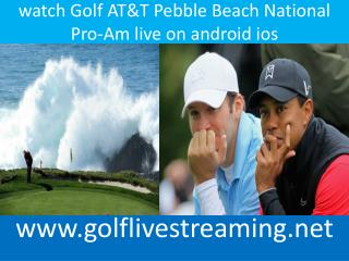 watch Golf AT&T Pebble Beach National Pro-Am live on android