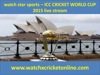 watch star sports – ICC CRICKET WORLD CUP 2015 live stream