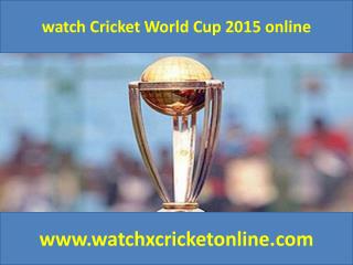 watch Cricket World Cup 2015 online