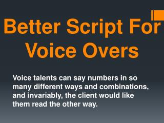 Better Script For Voice Overs