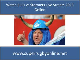 Bulls vs Stormers Live online Super Rugby