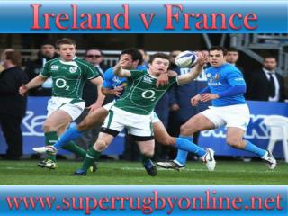 watch Ireland vs France live telecast