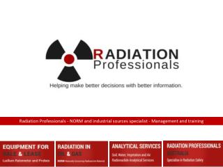 Radiation professionals-Helping make better decisions