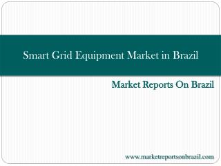 Smart Grid Equipment Market in Brazil 2015-2019