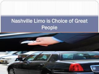 Nashville Limo is Choice of Great People