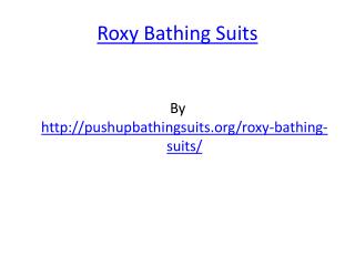 Roxy Bathing Suits