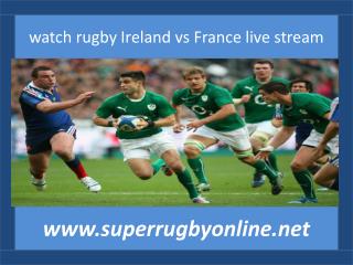 watch Ireland vs France online rugby