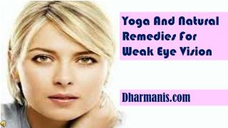 Yoga And Natural Remedies For Weak Eye Vision