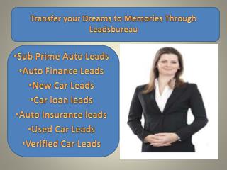 Transfer your Dreams to Memories Through Leadsbureau