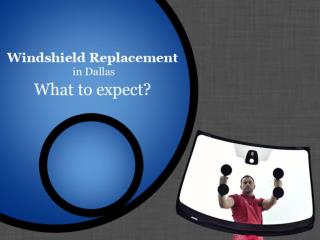 Benefits of Windshield Replacement in Dallas