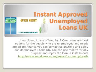 Instant Approved Unemployed Loans UK