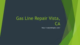 Gas Line Repair Vista, CA