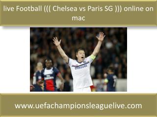 live Football ((( Chelsea vs Paris SG ))) online on mac
