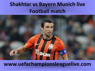 HD STREAM Shakhtar vs Bayern Munich %%%% 17 FEB 2015 <<<>>>>