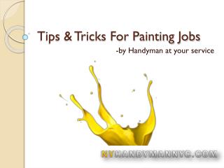 Handy tips to remember before starting the painting jobs