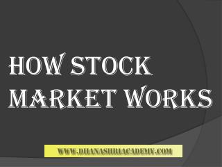 Proper Guideline | How Stock Market Works